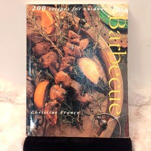 Hermes House| Barbecue 200 Recipes for Outdoor Eating by Christine France